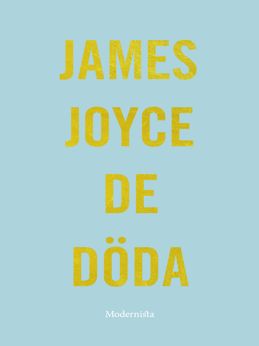 Titeldetaljer för De döda av James Joyce - Tillgänglig